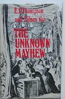 9780850361216-0850361214-The unknown Mayhew;: Selections from the Morning Chronicle, 1849-1850,
