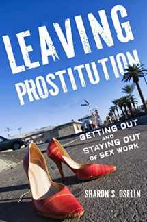 9780814770375-0814770371-Leaving Prostitution: Getting Out and Staying Out of Sex Work
