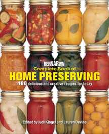 9780778805113-0778805115-Bernardin Complete Book of Home Preserving: 400 Delicious and Creative Recipes for Today