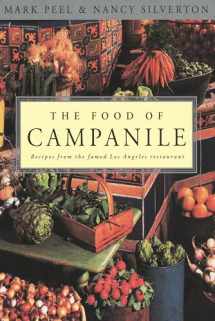 9780812992038-0812992032-The Food of Campanile: Recipes from the Famed Los Angeles Restaurant: A Cookbook