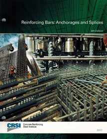 9781943961399-1943961395-Reinforcing Bars: Anchorages and Splices 6th Edition 2017