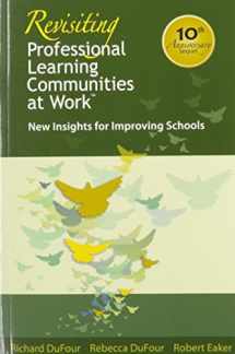 9781934009321-1934009326-Revisiting Professional Learning Communitis at Work: New Insights for Improving Schools