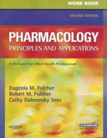 9781416042037-1416042032-Workbook for Pharmacology: Principles and Applications: A Worktext for Allied Health Professionals