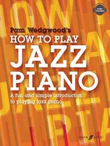 9780571539499-0571539491-How to Play Jazz Piano: A Fun and Simple Introduction to Playing Jazz Piano