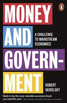 9780141988610-0141988614-Money and Government: A Challenge to Mainstream Economics