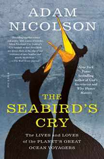 9781250181596-1250181593-The Seabird's Cry: The Lives and Loves of the Planet's Great Ocean Voyagers