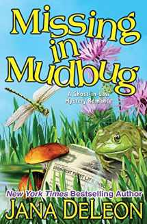 9781940270128-194027012X-Missing in Mudbug (Ghost-in-Law Mystery Romance)