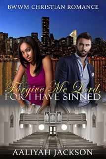 9781519668479-1519668473-Forgive Me Lord, For I Have Sinned: BWWM Christian Romance