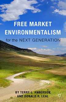 9781137448149-1137448148-Free Market Environmentalism for the Next Generation