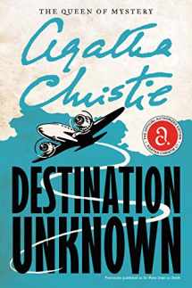 9780062074102-0062074105-Destination Unknown (Agatha Christie Mysteries Collection (Paperback))
