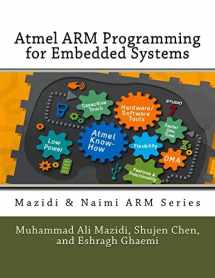 9780997925975-0997925973-Atmel ARM Programming for Embedded Systems (Mazidi & Naimi ARM)