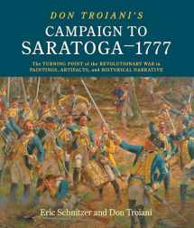 9780811738521-0811738523-Don Troiani's Campaign to Saratoga - 1777: The Turning Point of the Revolutionary War in Paintings, Artifacts, and Historical Narrative
