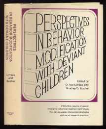 9780136571308-0136571301-Perspectives in behavior modification with deviant children (The Prentice-Hall series in developmental psychology)