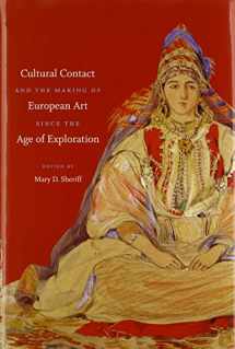 9780807833667-0807833665-Cultural Contact and the Making of European Art since the Age of Exploration (Bettie Allison Rand Lectures in Art History)