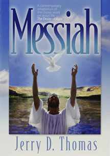 9780816319787-0816319782-Messiah: A Contemporary Adaptation of the Classic Work on Jesus' Life, the Desire of Ages