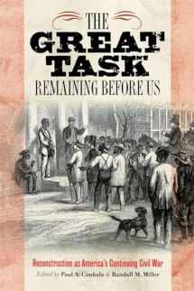 9780823232031-0823232034-The Great Task Remaining Before Us: Reconstruction as America's Continuing Civil War (Reconstructing America)