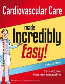9781451188844-1451188846-Cardiovascular Care Made Incredibly Easy (Incredibly Easy! Series®)