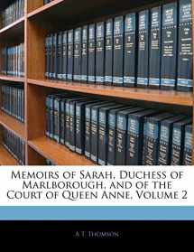 9781141992669-1141992663-Memoirs of Sarah, Duchess of Marlborough, and of the Court of Queen Anne, Volume 2