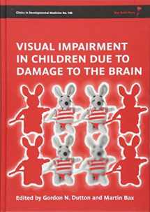 9781898683865-1898683867-Visual Impairment in Children due to Damage to the Brain
