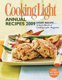 9780848732363-0848732367-Cooking Light Annual Recipes 2009: Every Recipe...A Year's Worth of Cooking Light Magazine