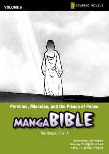 9780310712923-0310712920-Manga Bible, Vol. 6: Parables, Miracles, and the Prince of Peace (The Gospel, Part 1)