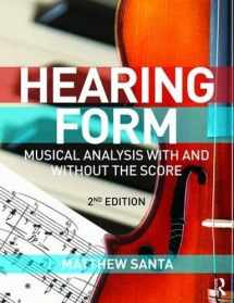 9781138900691-1138900699-Hearing Form - Textbook and Anthology Pack: Musical Analysis With and Without the Score