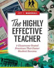 9781416621683-1416621687-The Highly Effective Teacher: 7 Classroom-Tested Practices That Foster Student Success