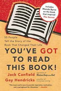 9780060891756-0060891750-You've GOT to Read This Book!: 55 People Tell the Story of the Book That Changed Their Life