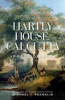 9781526134370-1526134373-Hartly House, Calcutta: Phebe Gibbes