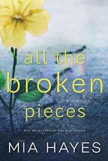 9780578427133-0578427133-All The Broken Pieces (A Waterford Novel)