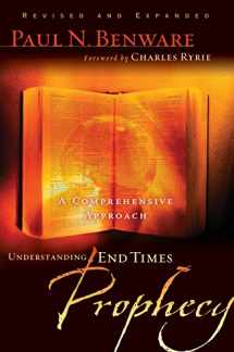 9780802490797-0802490794-Understanding End Times Prophecy: A Comprehensive Approach