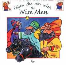 9781859994269-1859994261-Follow the Star with the Wise Men (Action Rhyme Books)