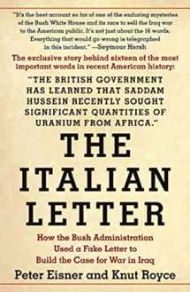 9781594868153-1594868158-The Italian Letter: How the Bush Administration Used a Fake Letter to Build the Case for War in Iraq