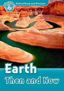 9780194645652-0194645657-Oxford Read and Discover: Level 6: Earth Then and Now
