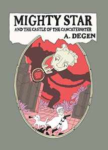 9781927668160-1927668166-Mighty Star: and the Castle of the Cancatervater