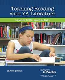 9780814157268-0814157262-Teaching Reading with YA Literature: Complex Texts, Complex Lives (Principles in Practice)