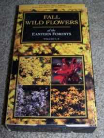 9780960868872-0960868879-Fall Wild Flowers of the Eastern Forests [VHS]