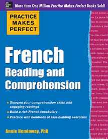 9780071798907-0071798900-Practice Makes Perfect French Reading and Comprehension (Practice Makes Perfect Series)