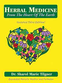9781881517054-1881517055-Herbal Medicine From The Heart Of The Earth