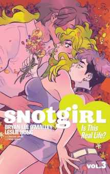 9781534312388-1534312382-Snotgirl Volume 3: Is This Real Life?