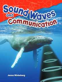 9781480746848-1480746843-Sound Waves and Communication (Science Readers: Content and Literacy)
