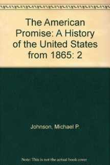 9780312192075-031219207X-The American Promise: A History of the United States, Volume II: From 1865 (Compact Edition)