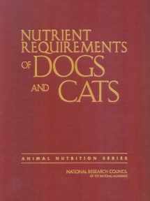 9780309086288-0309086280-Nutrient Requirements of Dogs and Cats (Nutrient Requirements of Domestic Animals)