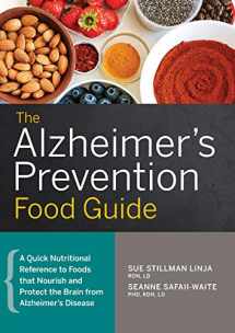 9781623159085-1623159083-The Alzheimer's Prevention Food Guide: A Quick Nutritional Reference to Foods That Nourish and Protect the Brain From Alzheimer's Disease