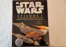 9780789439628-078943962X-Incredible Cross-sections of Star Wars, Episode I - The Phantom Menace: The Definitive Guide to the Craft