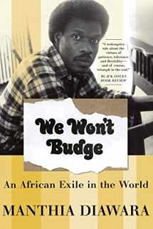 9780465017102-046501710X-We Won't Budge: An African Exile in the World