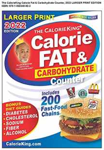 9781930448803-1930448805-CalorieKing 2022 Larger Print Calorie, Fat & Carbohydrate Counter (Calorieking Calorie, Fat & Carbohydrate Counter (Larger Print))