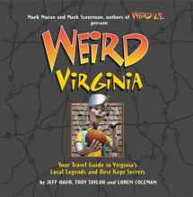 9781402739422-1402739427-Weird Virginia: Your Travel Guide to Virginia's Local Legends and Best Kept Secrets