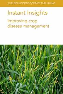 9781801461696-1801461694-Instant Insights: Improving crop disease management (Burleigh Dodds Science: Instant Insights, 38)