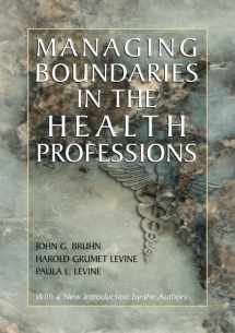 9780971242777-0971242771-Managing Boundaries in the Health Professions